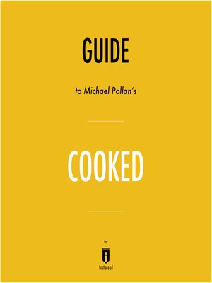 cover image of Guide to Michael Pollan's Cooked by Instaread